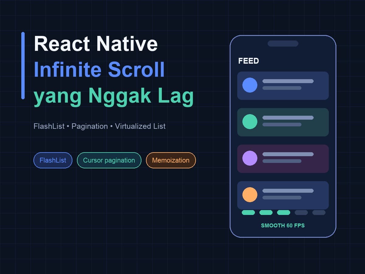 Cerita Ngoprek: Bikin Infinite Scroll yang Nggak Lag di React Native